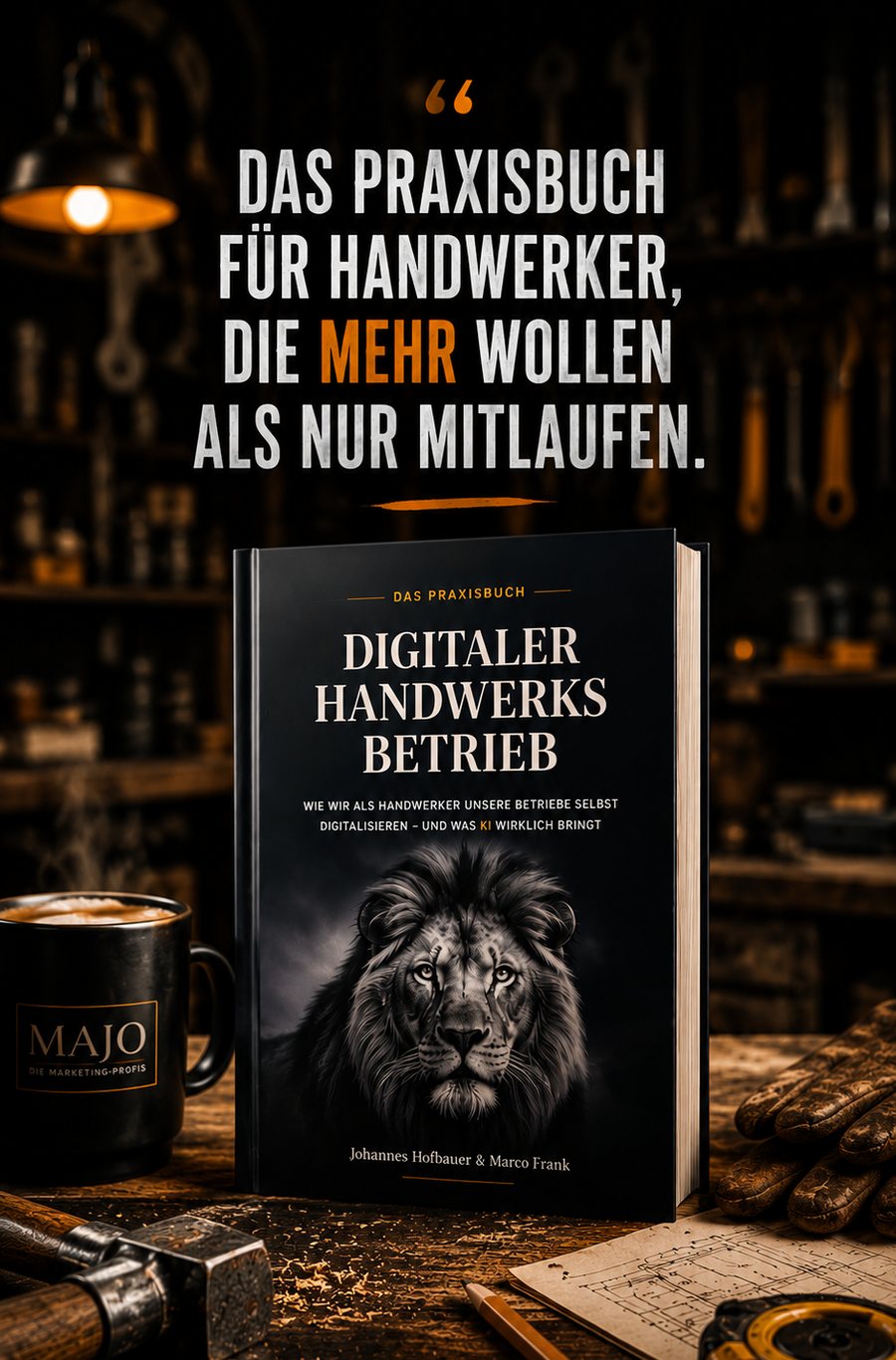 Digitaler Handwerksbetrieb – das Praxisbuch von Johannes Hofbauer und Marco Frank